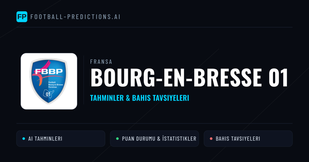 Bourg-en-Bresse 01 Tahminleri & İstatistikler