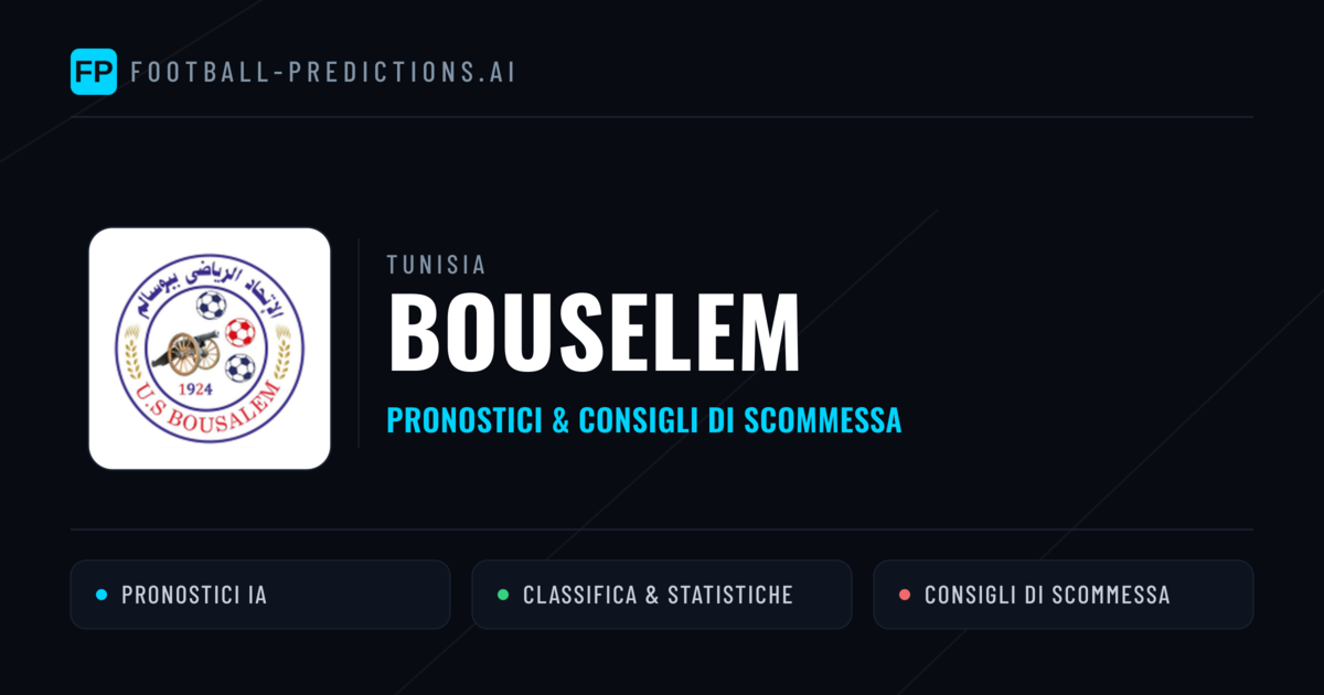 Pronostici e Statistiche Bouselem