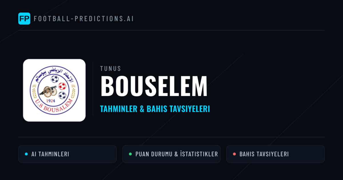 Bouselem Tahminleri & İstatistikler