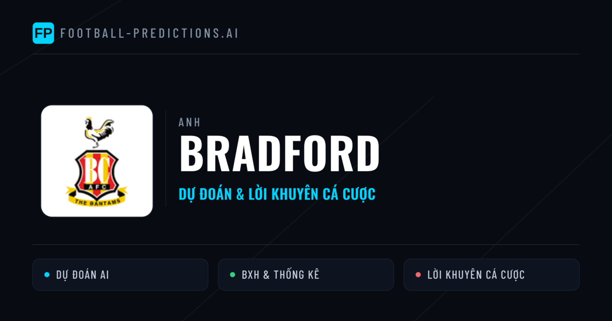 Bradford Dự đoán & Thống kê