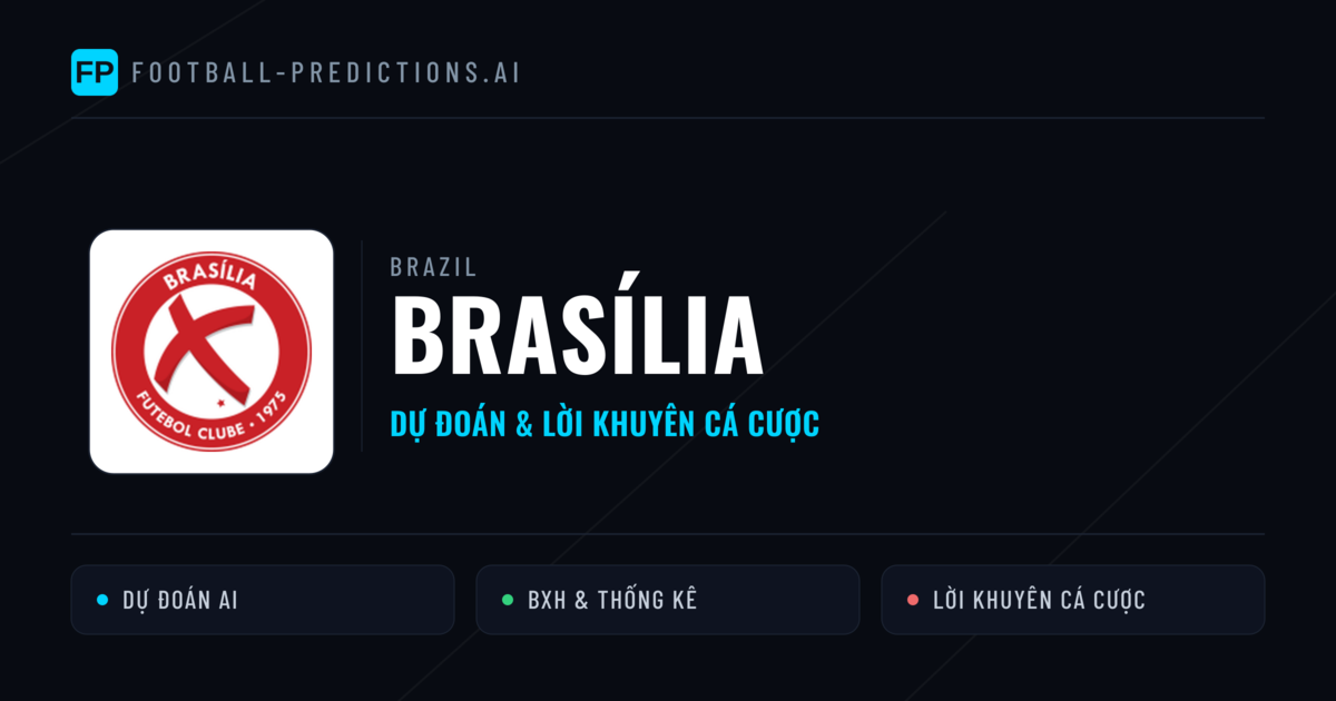 Brasília Dự đoán & Thống kê