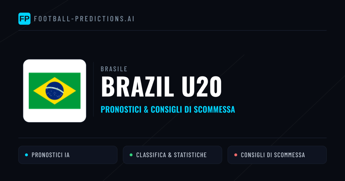 Pronostici e Statistiche Brazil U20