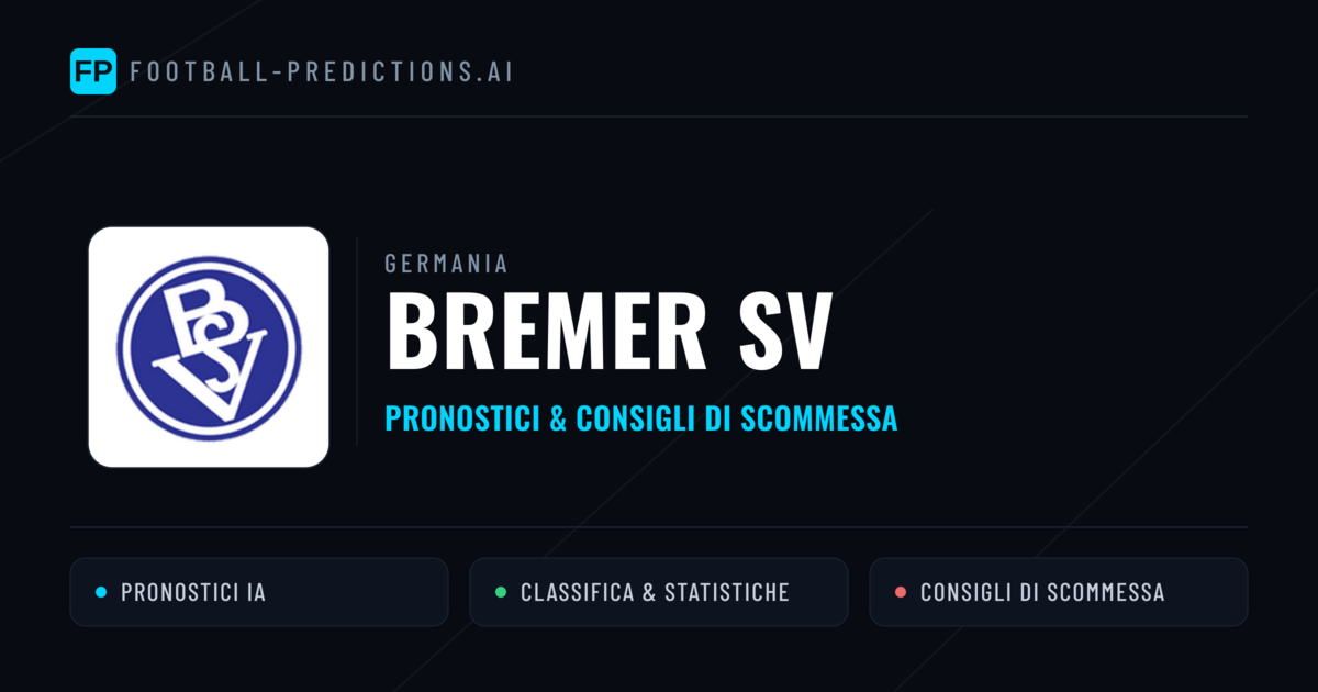 Pronostici e Statistiche Bremer SV