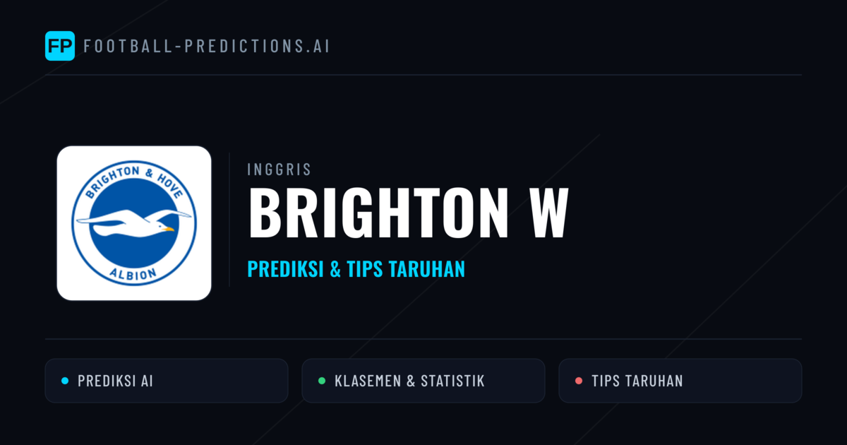 Brighton W Prediksi & Statistik Piala Dunia