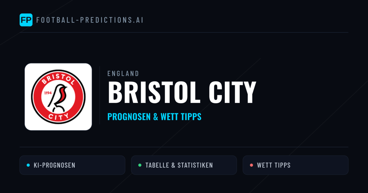 Bristol City Prognosen & Statistiken