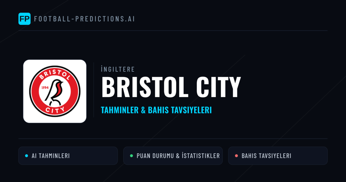 Bristol City Tahminleri & İstatistikler