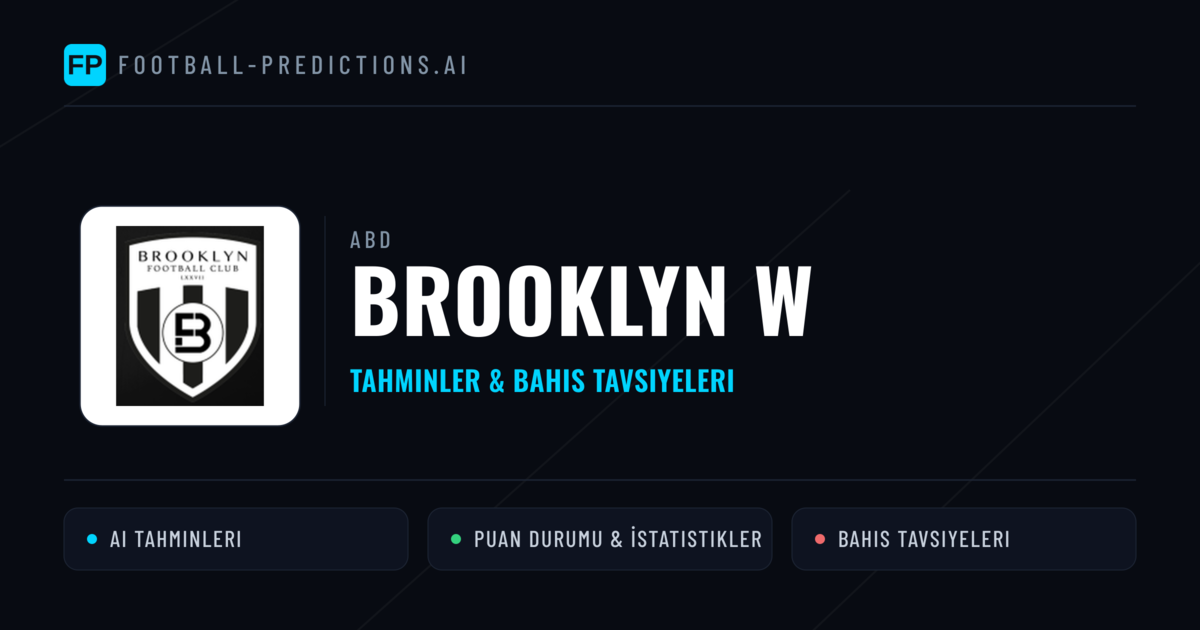 Brooklyn W Tahminleri & İstatistikler