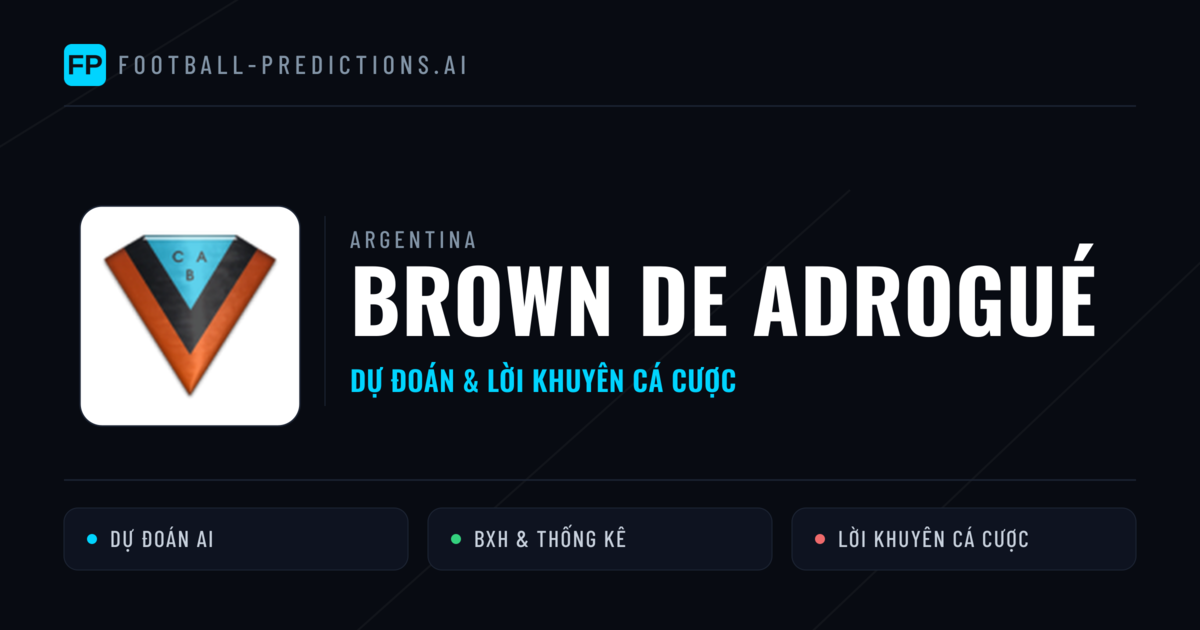 Brown de Adrogué Dự đoán & Thống kê