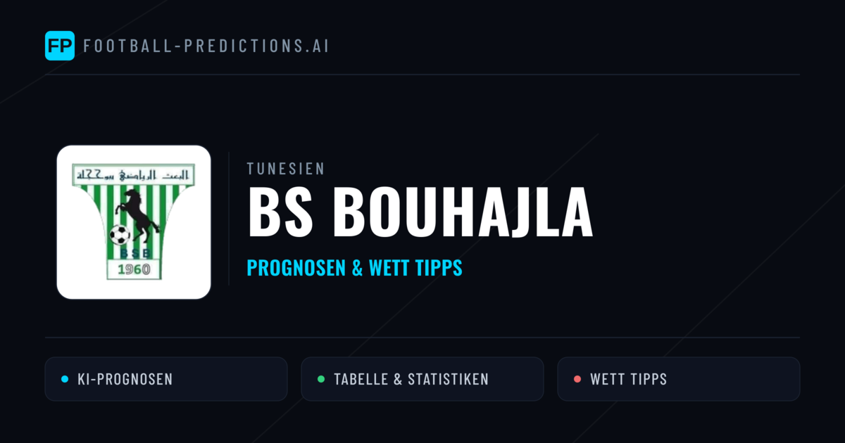 BS Bouhajla Prognosen & Statistiken