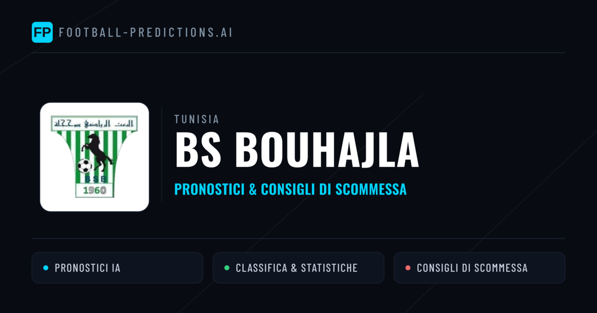 Pronostici e Statistiche BS Bouhajla