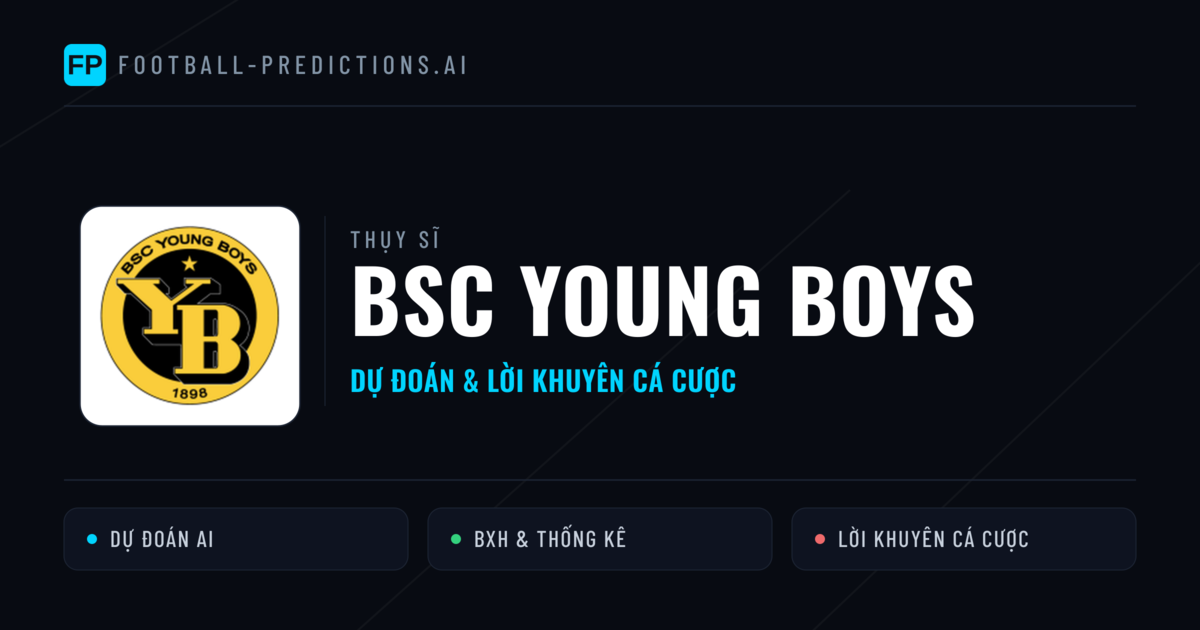 BSC Young Boys Dự đoán & Thống kê