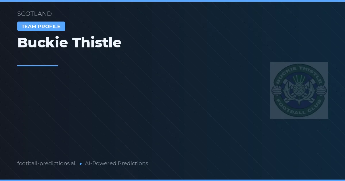 Pronostici e Statistiche Buckie Thistle