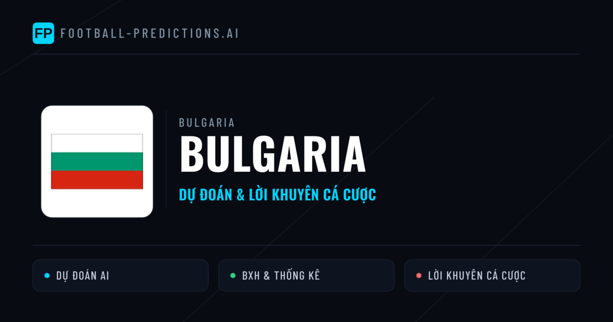 Bulgaria Dự đoán & Thống kê