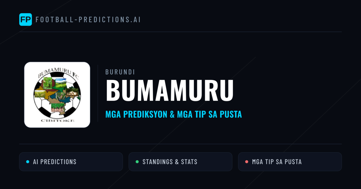 Bumamuru Predictions & Stats