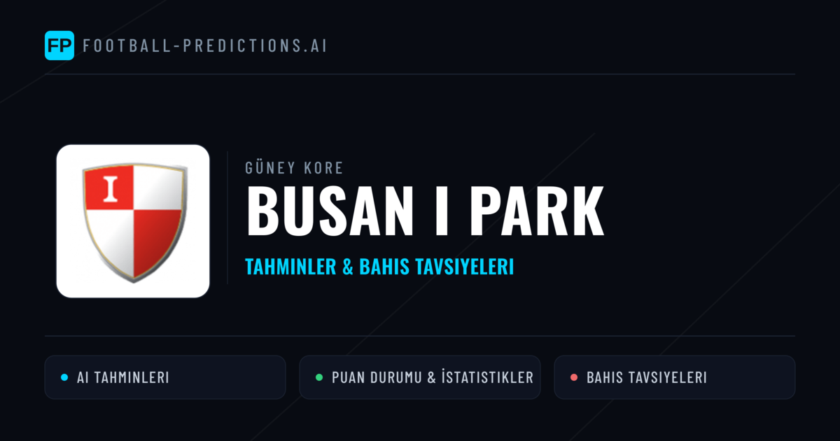 Busan I Park Tahminleri & İstatistikler