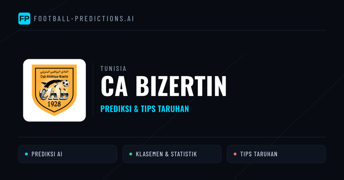 CA Bizertin Prediksi & Statistik Piala Dunia