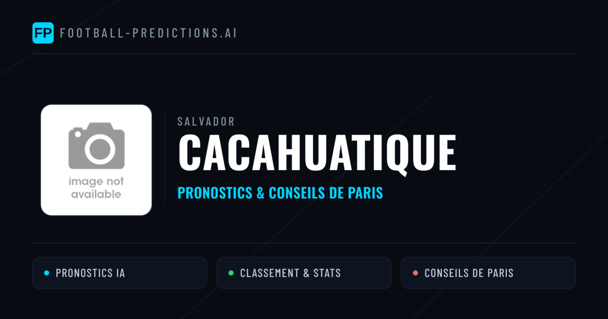 Cacahuatique Pronostics & Statistiques