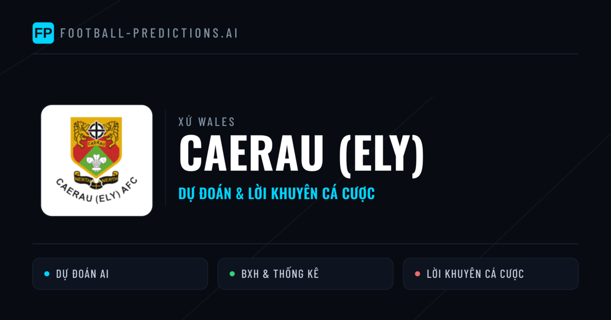 Caerau (Ely) Dự đoán & Thống kê