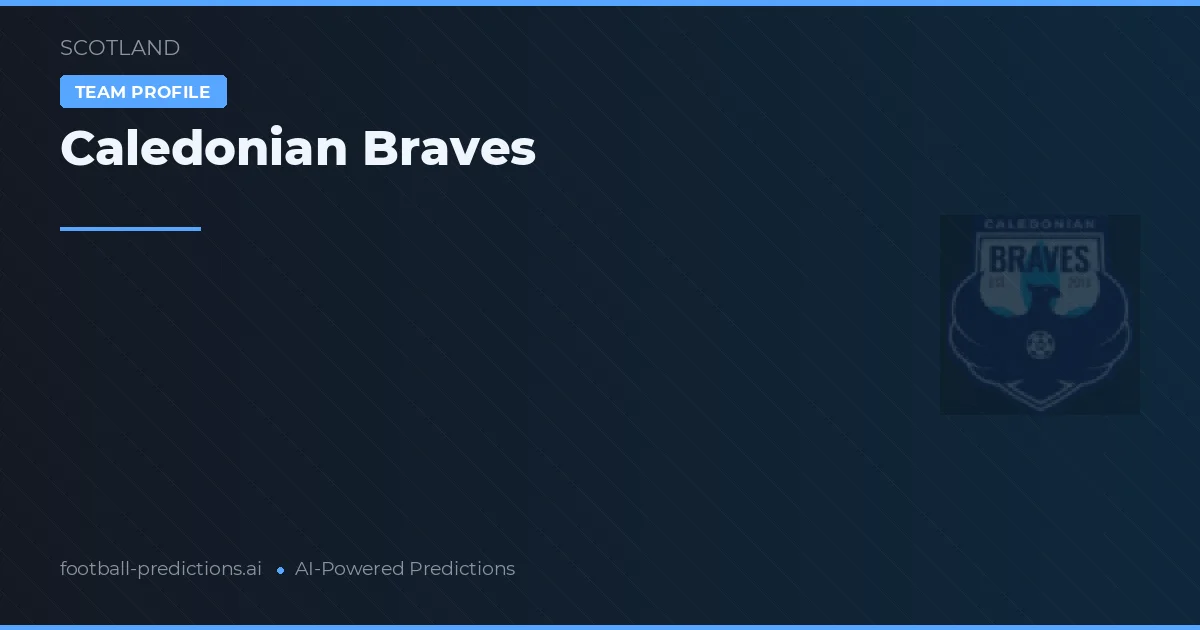 Caledonian Braves Predictions & Stats