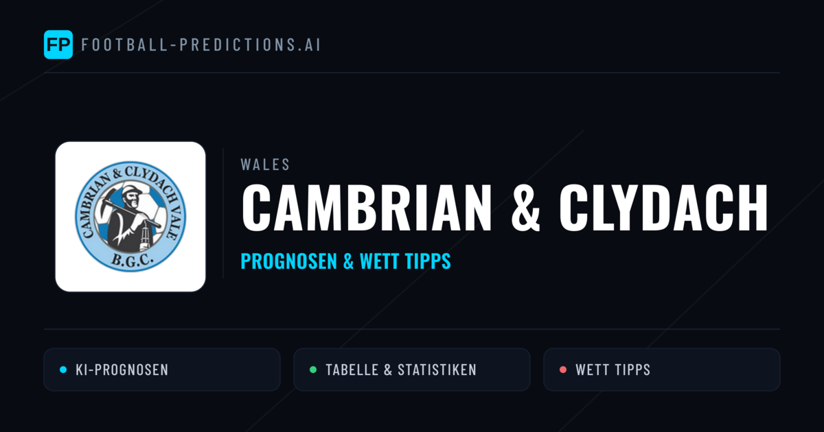 Cambrian & Clydach Prognosen & Statistiken