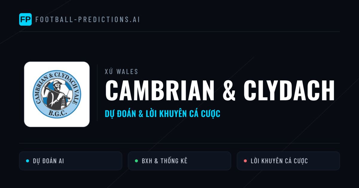 Cambrian & Clydach Dự đoán & Thống kê