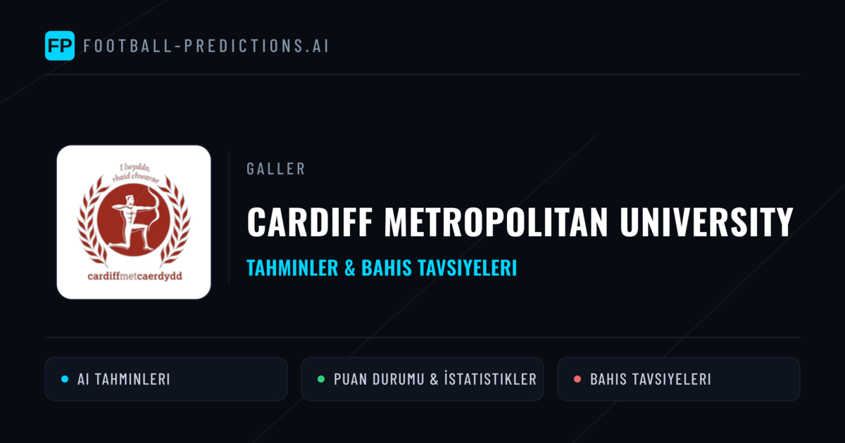 Cardiff Metropolitan University Tahminleri & İstatistikler