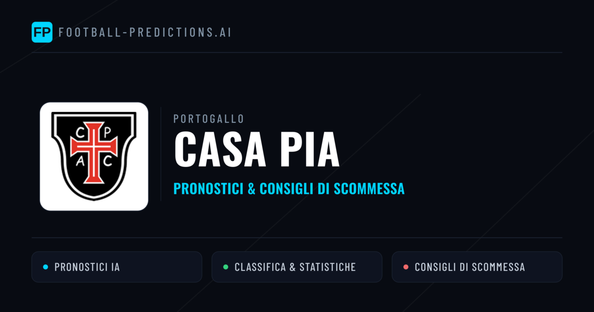 Pronostici e Statistiche Casa Pia