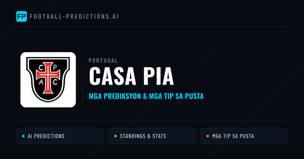 Casa Pia Predictions & Stats