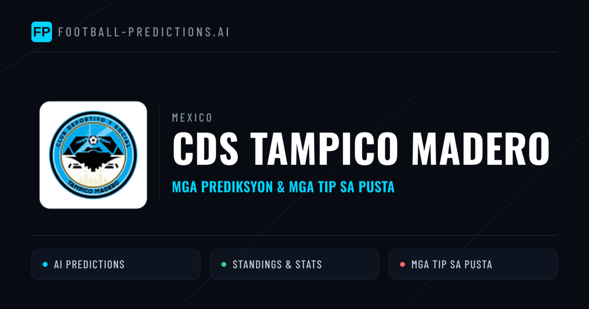 CDS Tampico Madero Predictions & Stats