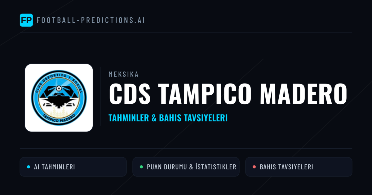 CDS Tampico Madero Tahminleri & İstatistikler