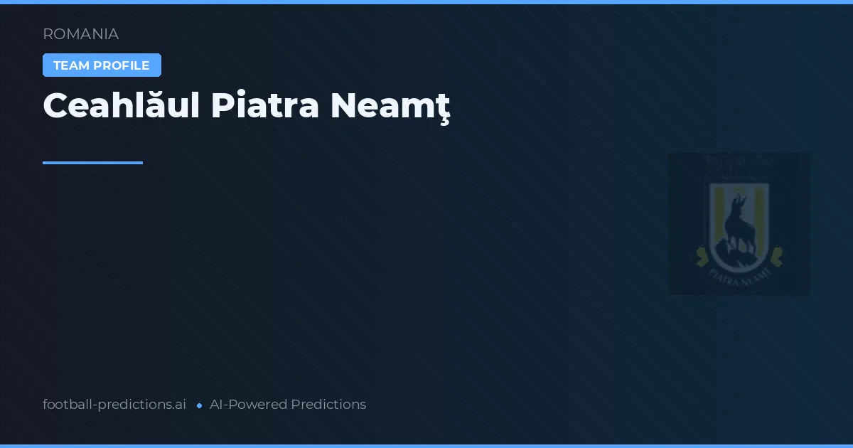 Ceahlăul Piatra Neamţ Pronostics & Statistiques