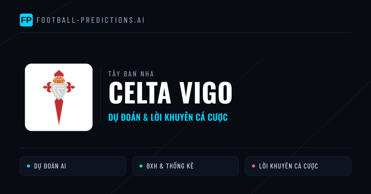 Celta Vigo Dự đoán & Thống kê