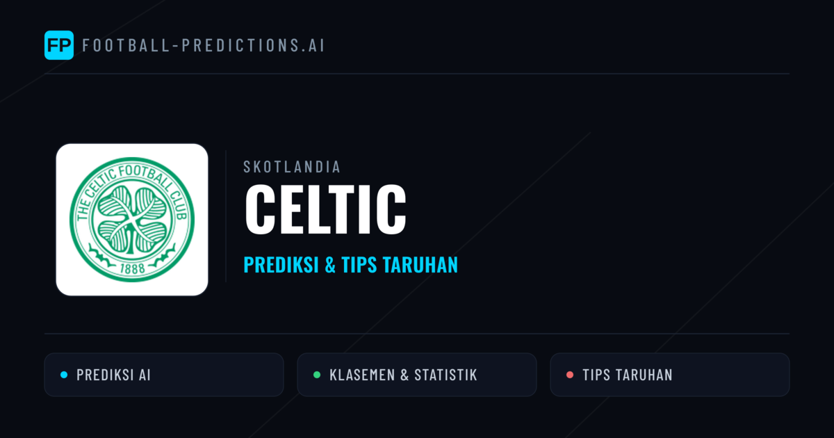 Celtic Prediksi & Statistik Piala Dunia