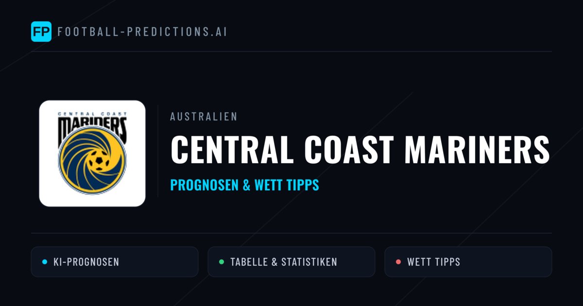 Central Coast Mariners Prognosen & Statistiken