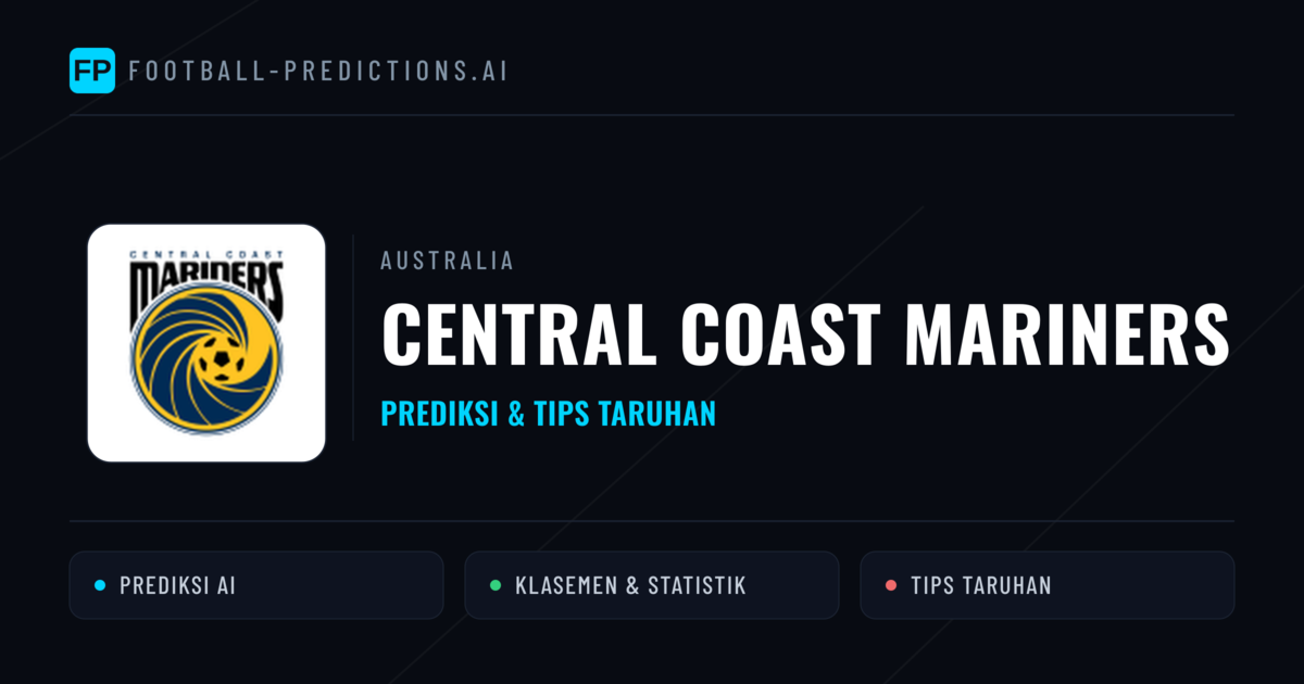 Central Coast Mariners Prediksi & Statistik Piala Dunia