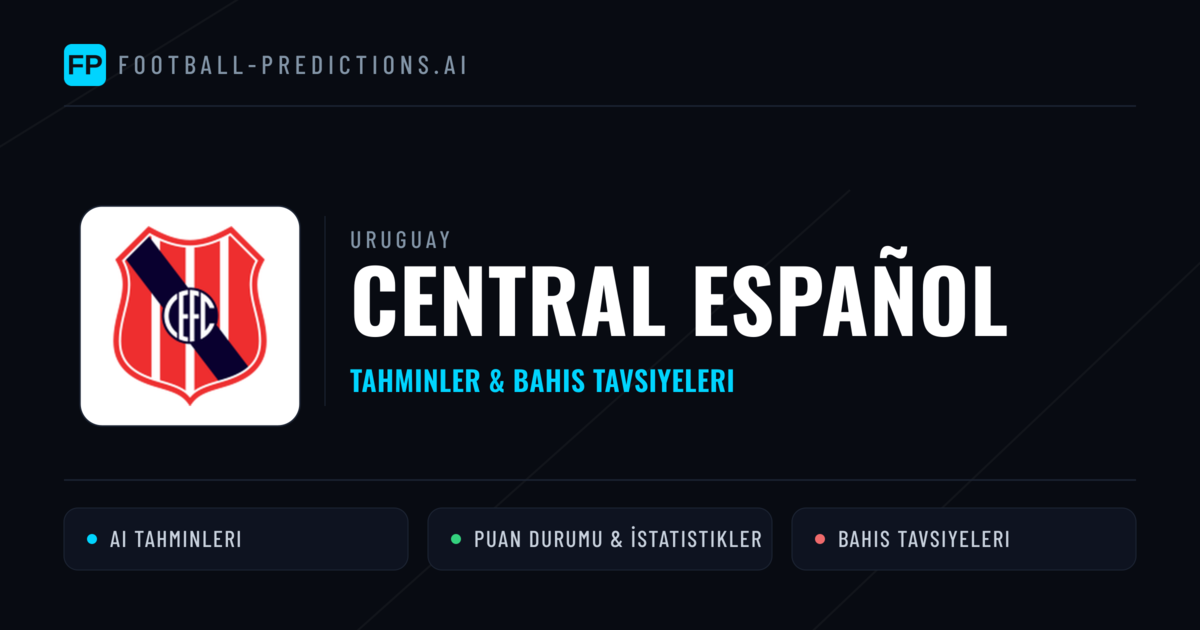 Central Español Tahminleri & İstatistikler