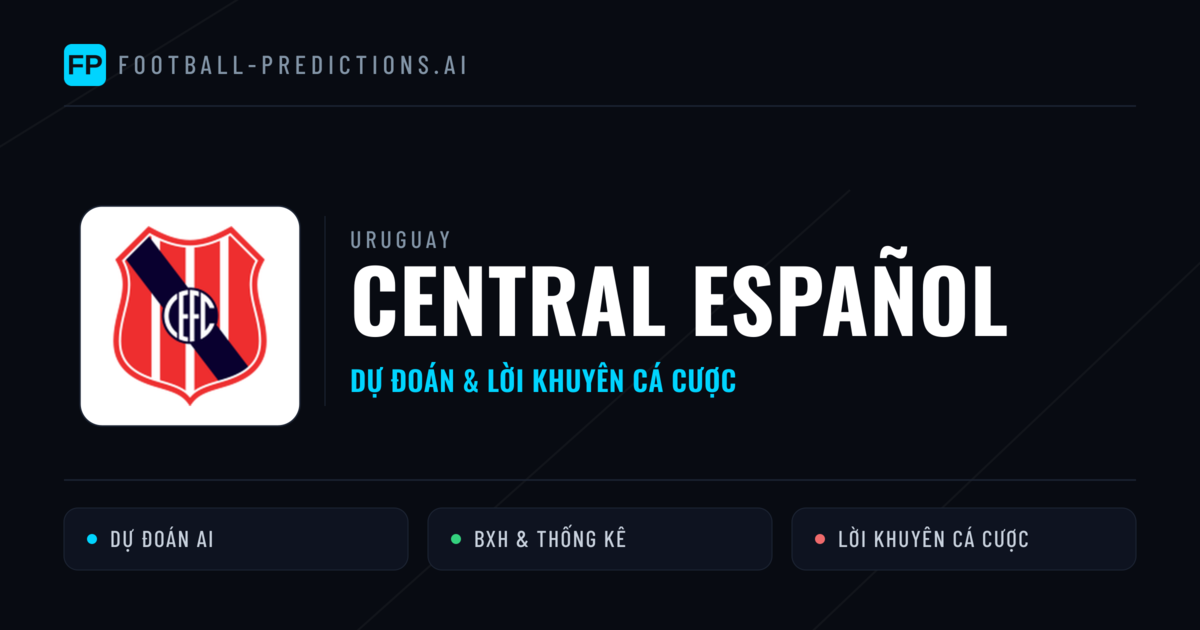 Central Español Dự đoán & Thống kê