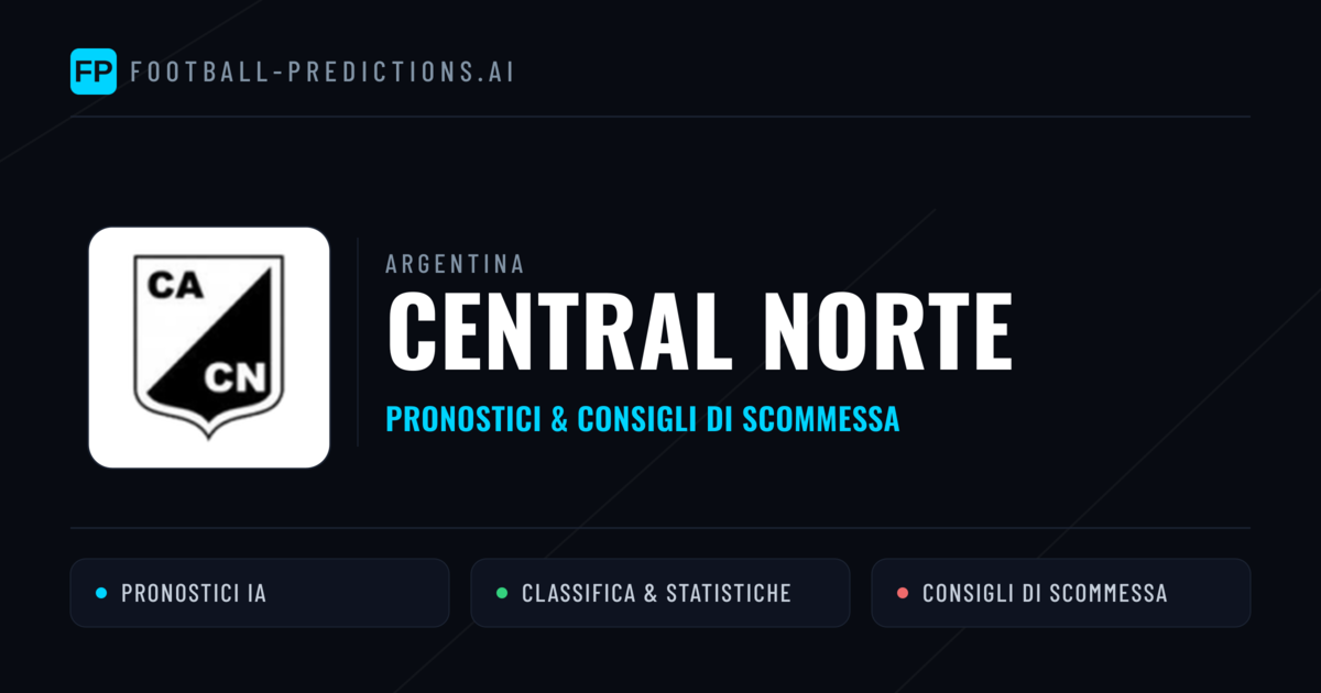 Pronostici e Statistiche Central Norte