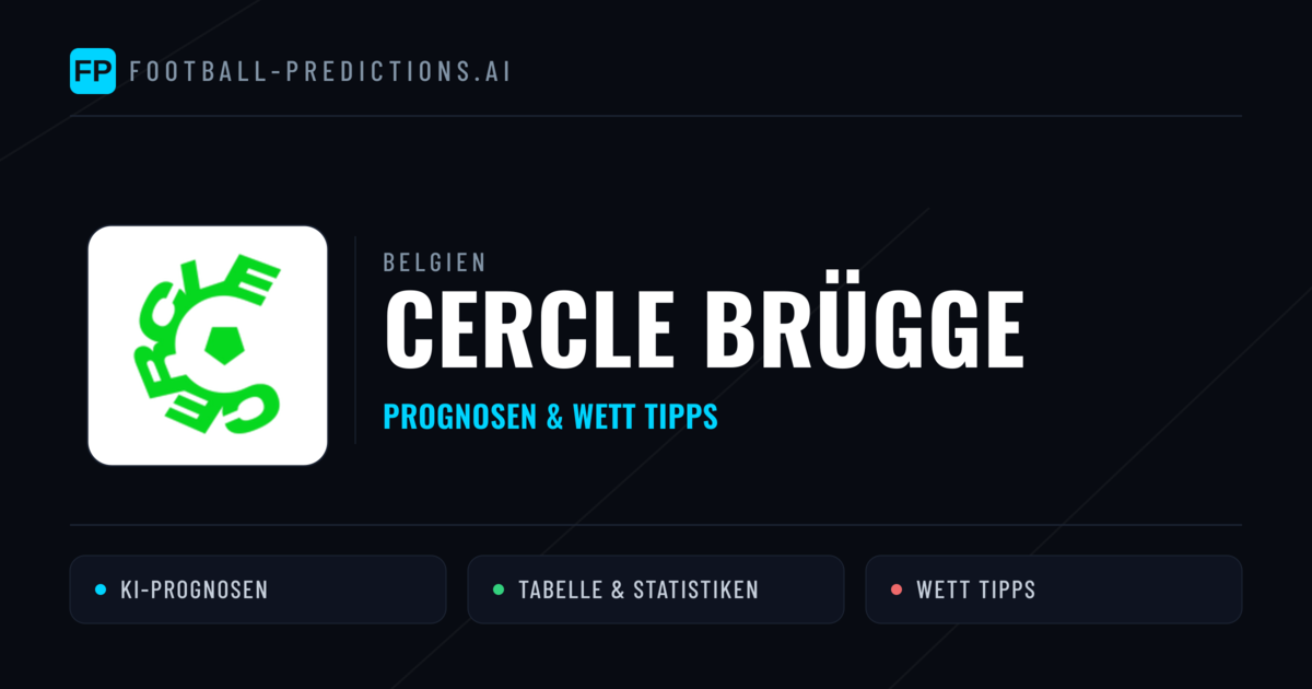 Cercle Brügge Prognosen & Statistiken