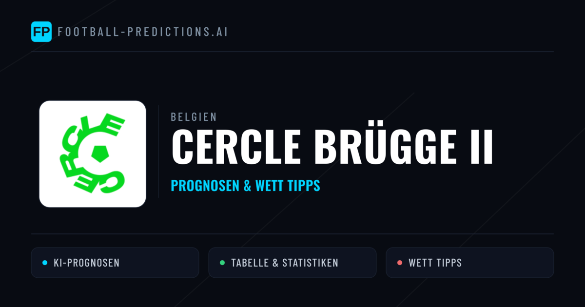 Cercle Brügge II Prognosen & Statistiken