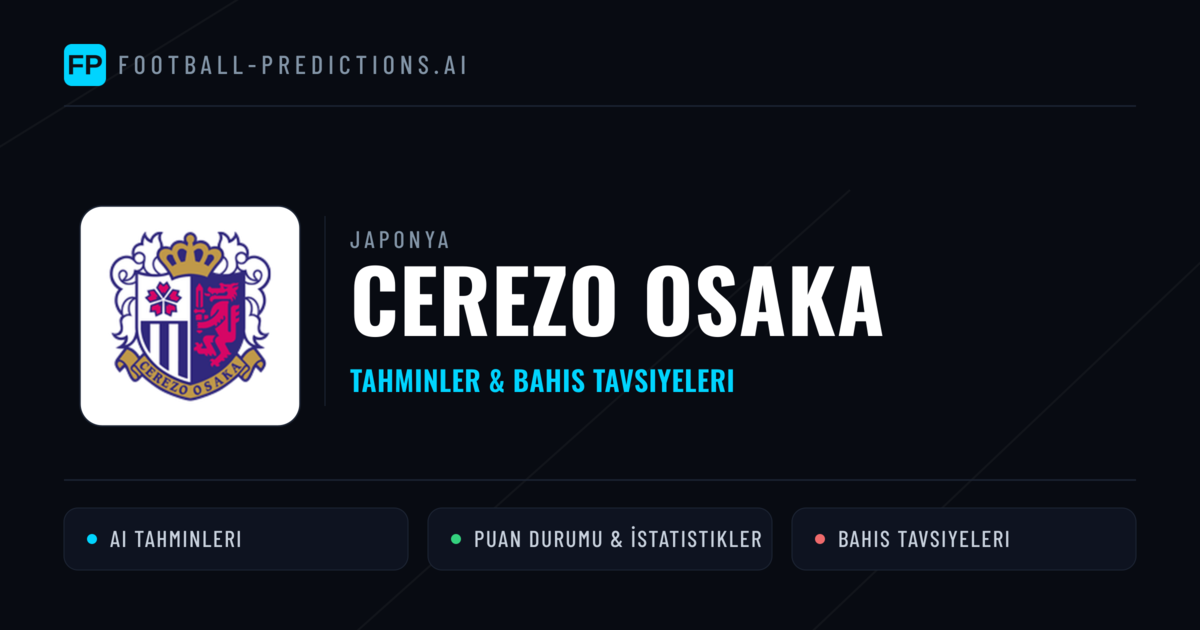 Cerezo Osaka Tahminleri & İstatistikler