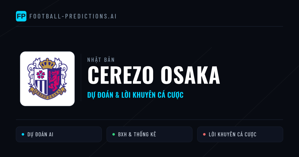 Cerezo Osaka Dự đoán & Thống kê