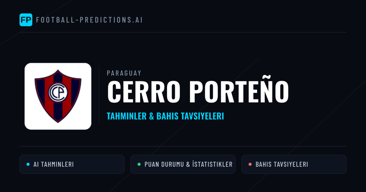 Cerro Porteño Tahminleri & İstatistikler