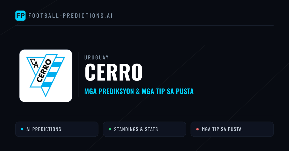 Cerro Predictions & Stats