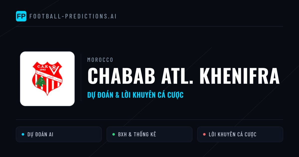 Chabab Atl. Khenifra Dự đoán & Thống kê