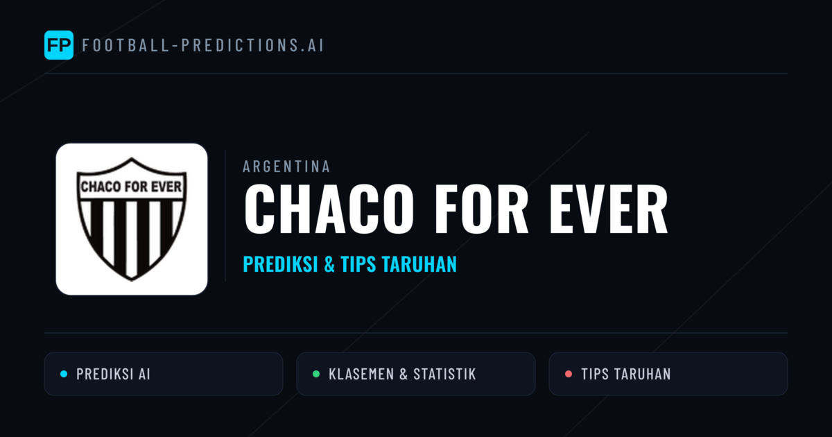 Chaco For Ever Prediksi & Statistik Piala Dunia