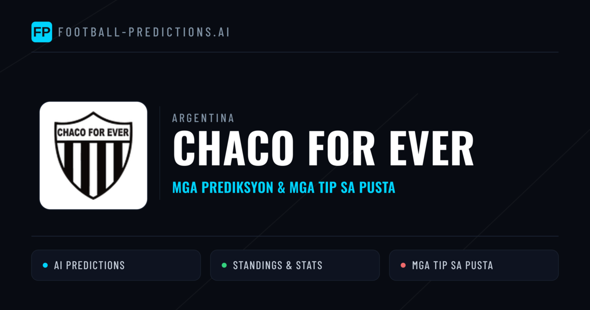 Chaco For Ever Predictions & Stats