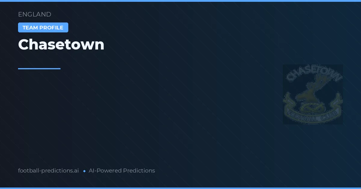 Chasetown Predictions & Stats
