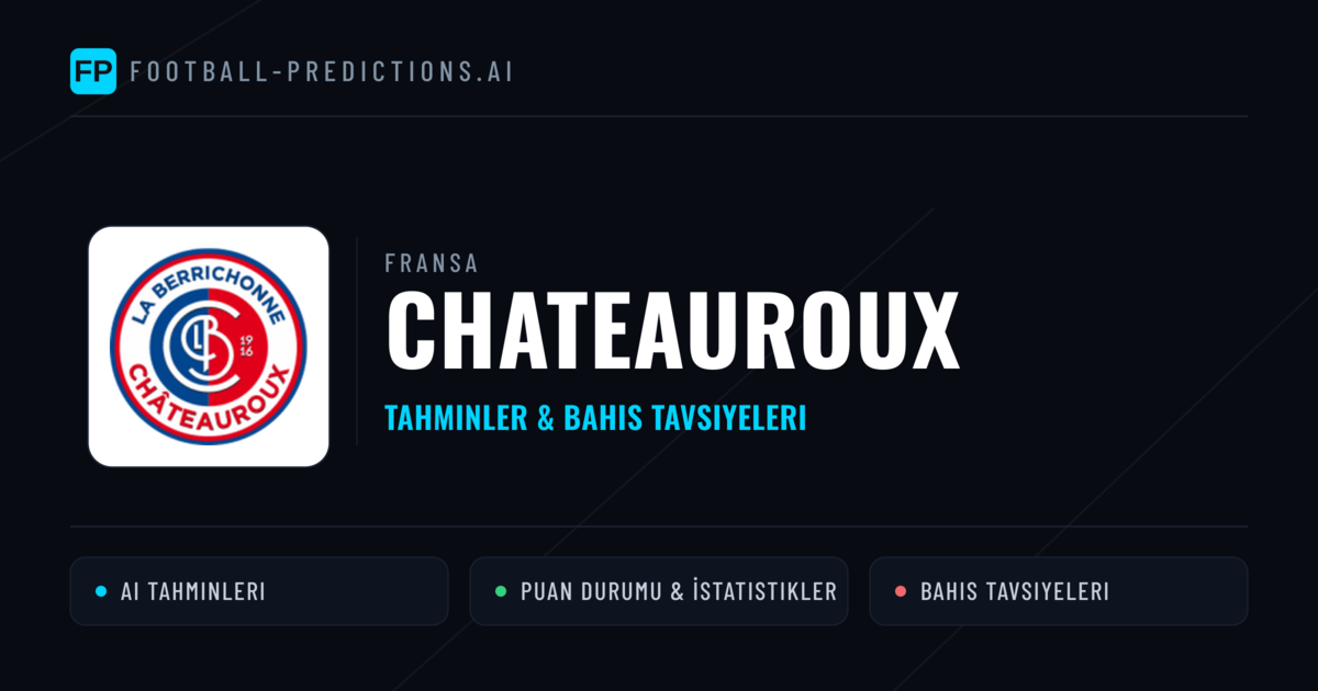 Chateauroux Tahminleri & İstatistikler