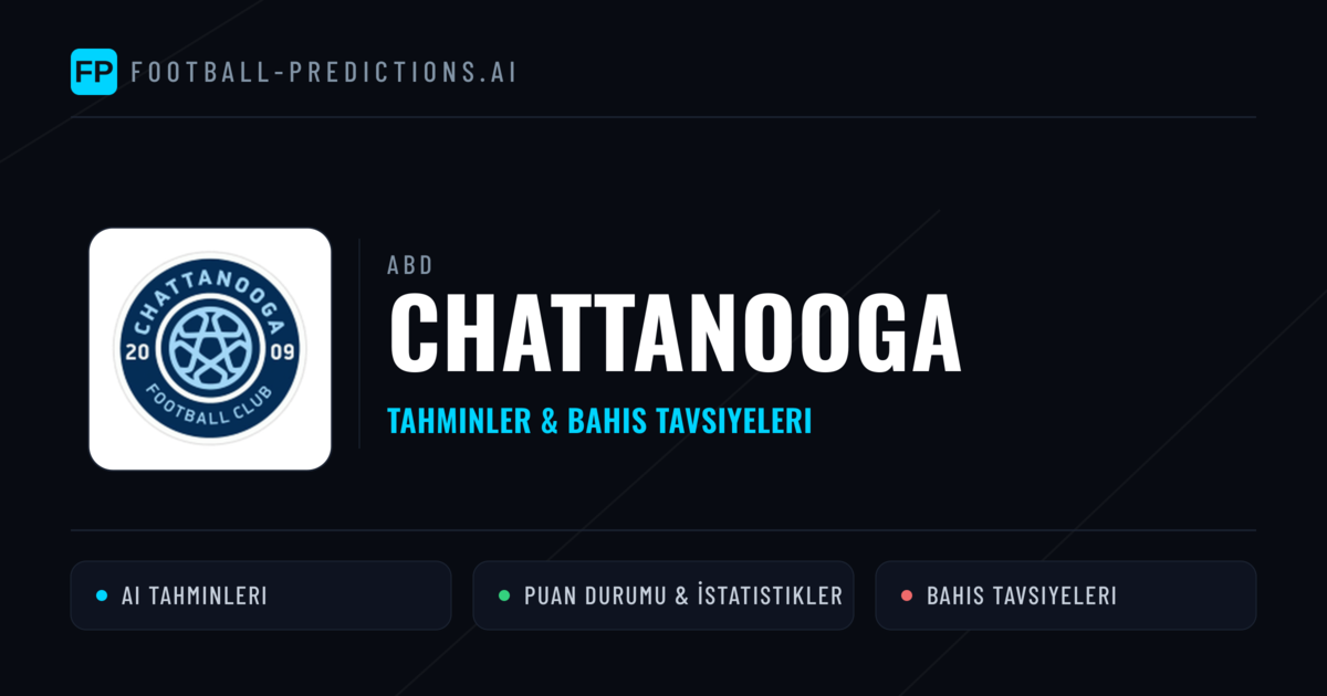 Chattanooga Tahminleri & İstatistikler